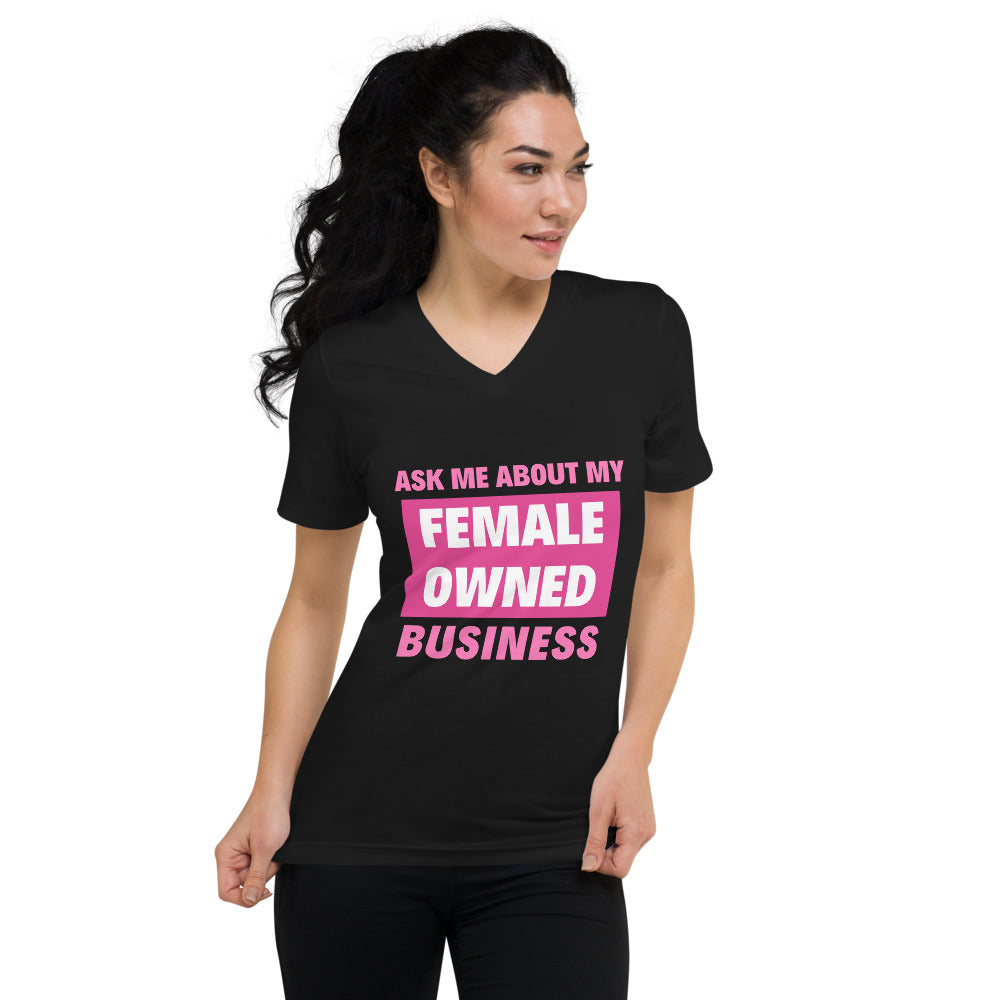 Ask Me About My Female Owned Business T-Shirt