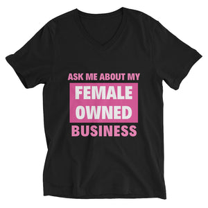 Ask Me About My Female Owned Business T-Shirt