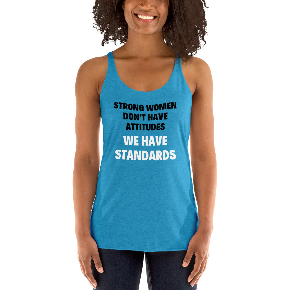 Strong Women Don't Have Attitudes Tank Top